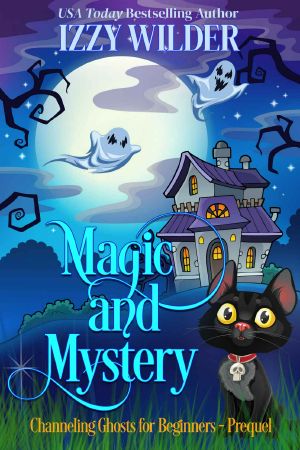 [Channeling Ghosts for Beginners 0.5] • Magic and Mystery